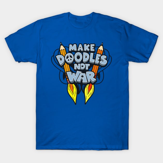 Make Doodles, Not War T-Shirt by Originals by Boggs Nicolas